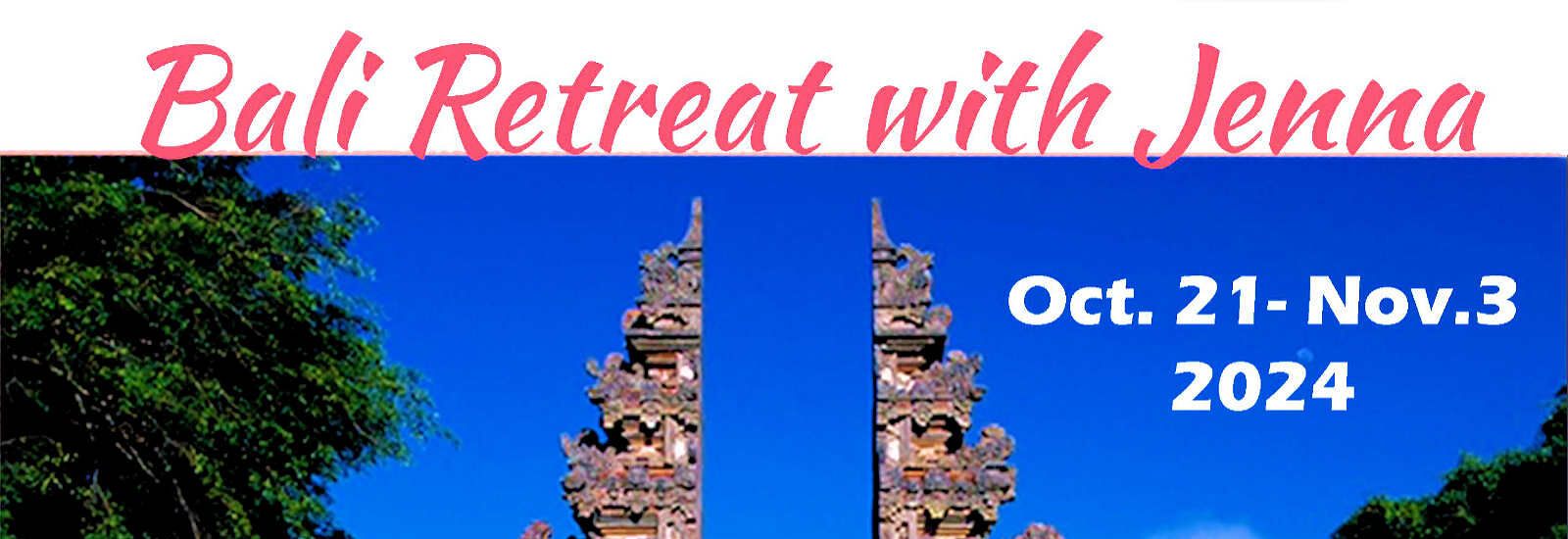 Bali Retreat with Jenna Lomazzo, Oct 21 - Nov 3, 2024
