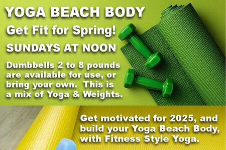 YOGA BEACH BODY - Included for $8.  You can leave early if you do not want to take this class.